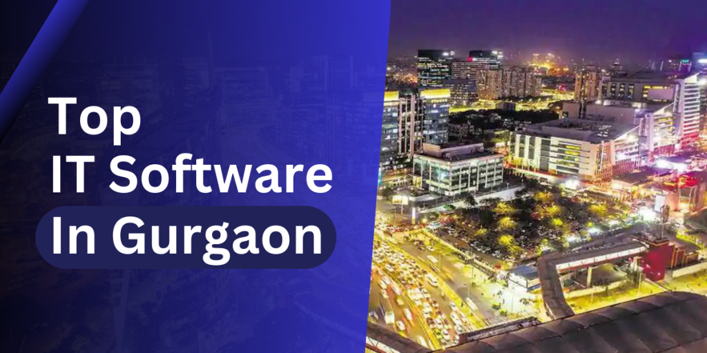 Top IT Software Companies in Gurgaon