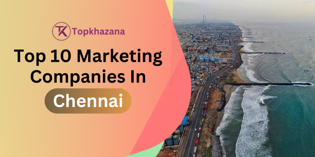 Top 10 Digital Marketing Companies in Chennai