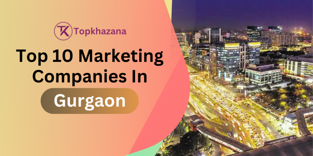 Top 10 Digital Marketing Companies In Gurgaon