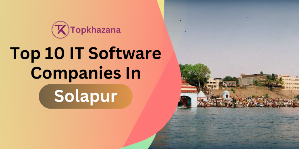 Top 10 IT Software Companies in Solapur